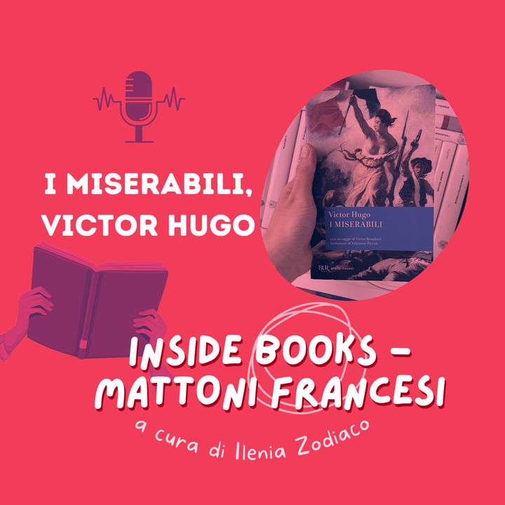 I miserabili di Victor Hugo #MattoniFrancesi
