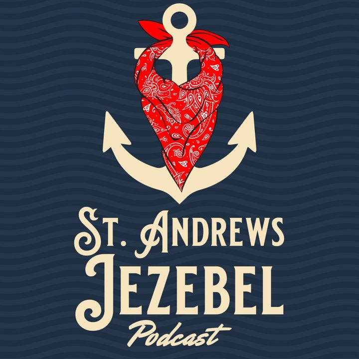 St. Andrews Jezebel Podcast