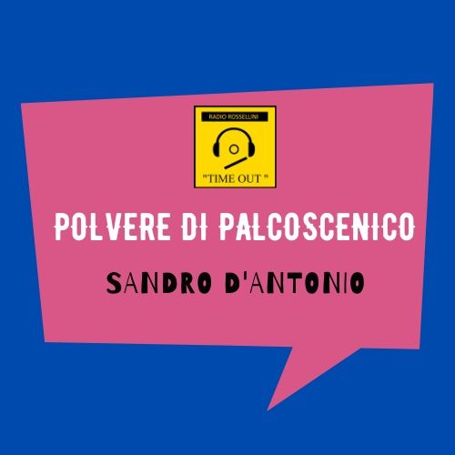 Polvere di Palcoscenico-Sandro D'Antonio