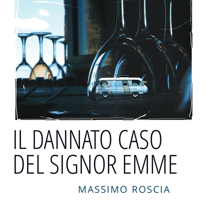 Massimo Roscia "Il dannato caso del signor Emme"