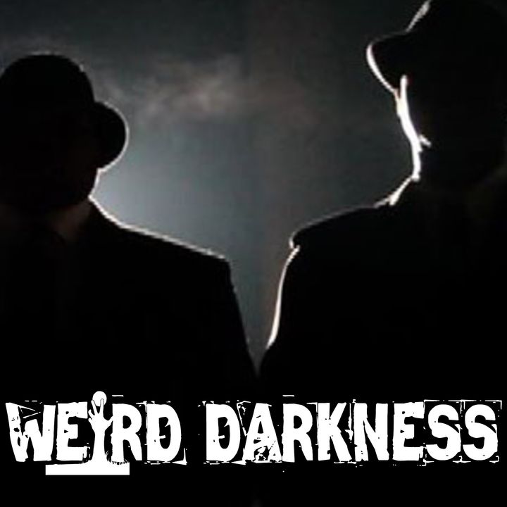 “EERIE ENCOUNTERS WITH THE REAL MEN IN BLACK” and 4 More Scary But True Stories! #WeirdDarkness