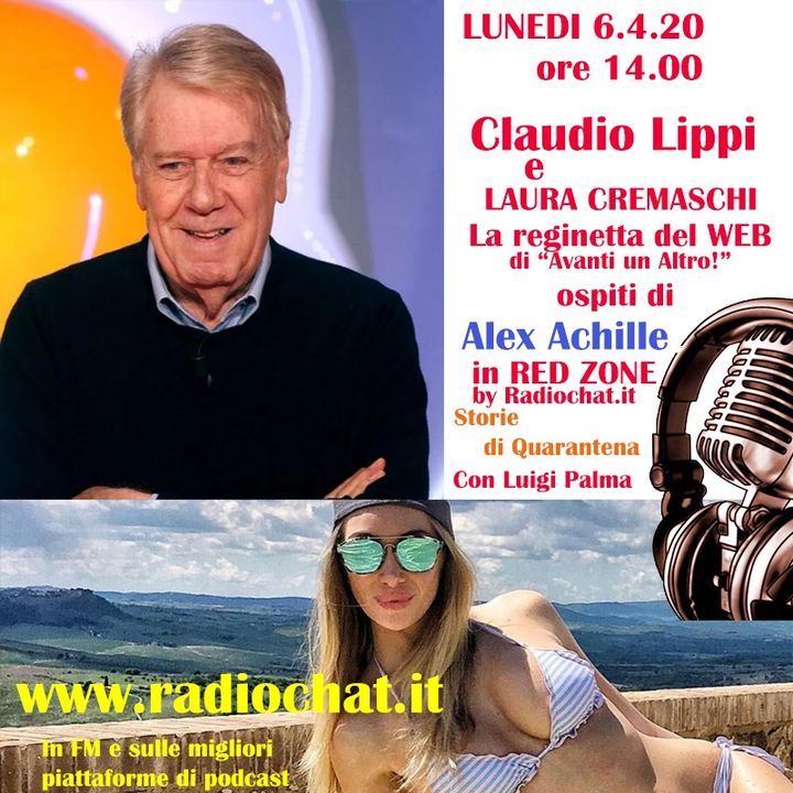 Claudio Lippi e Laura Cremaschi ai Microfoni di Alex Achille in RED ZONE by Radiochat.it