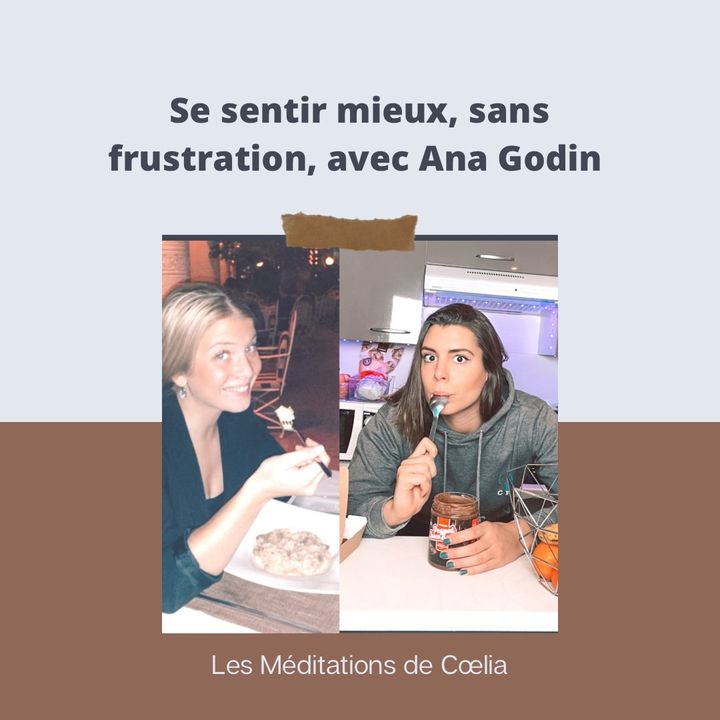 Se sentir mieux sans frustration avec Ana Godin