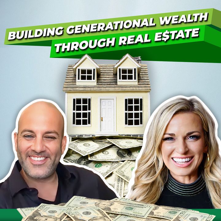 Building Generational Wealth Through Real Estate