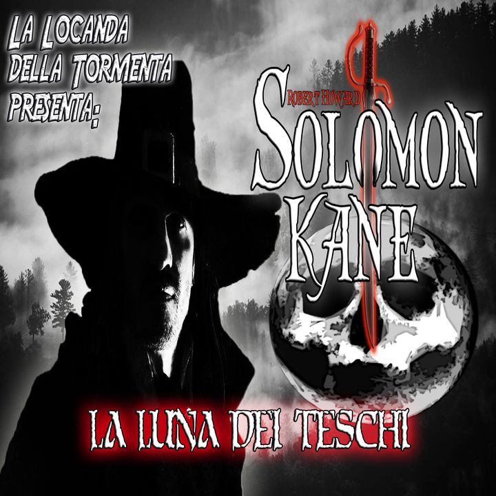 Audiolibro Solomon Kane 07 La Luna dei Teschi