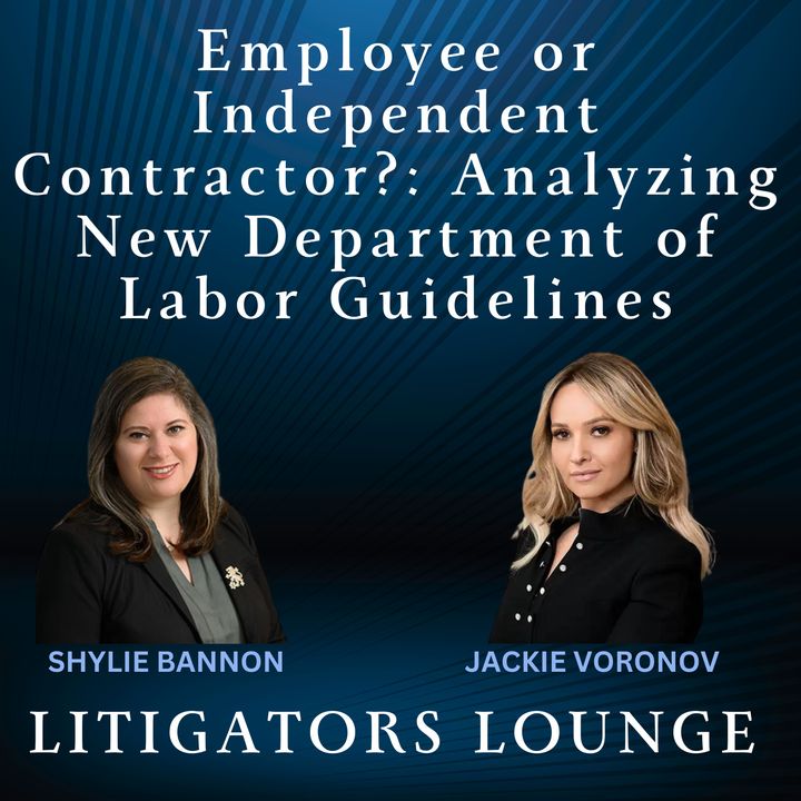 Employee or Independent Contractor?: Analyzing New Department of Labor Guidelines