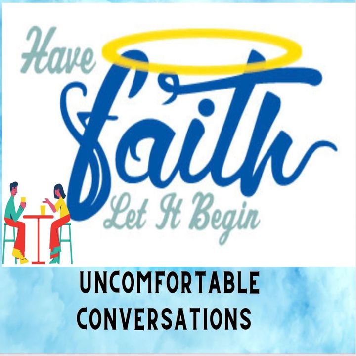 Uncomfortable Conversations