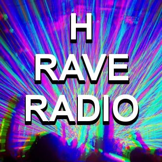 H Rave Radio Podcast