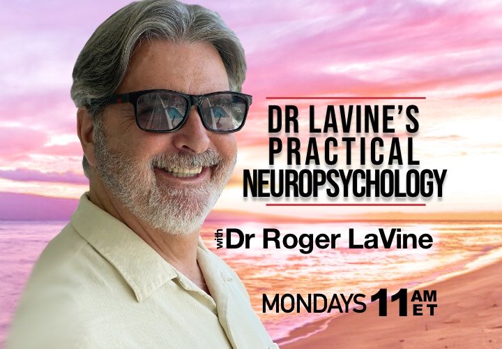 Dr. LaVine's Practical Neuropsychology