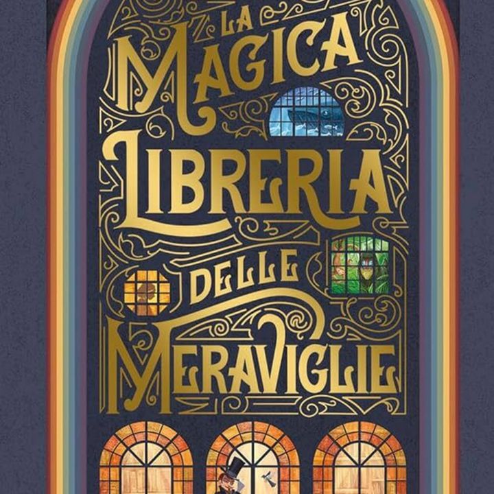 Episode 122: Premio Strega Ragazzi 2023 - La magica libreria delle meraviglie di Amelia Mellor, ed. EL