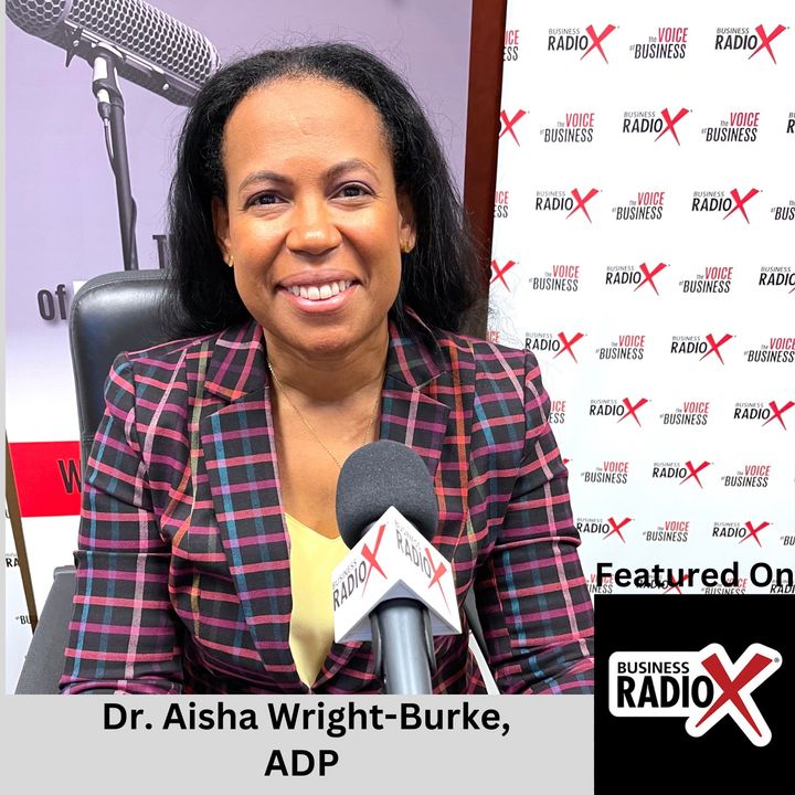 HR, Culture, and Relationships, with Dr. Aisha Wright-Burke, ADP