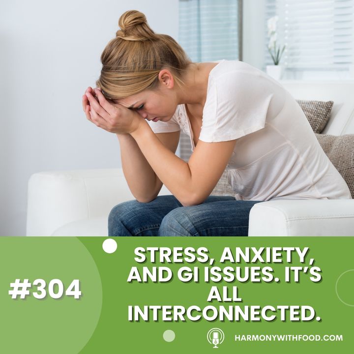 Stress, anxiety and GI issues. It's all interconnected.