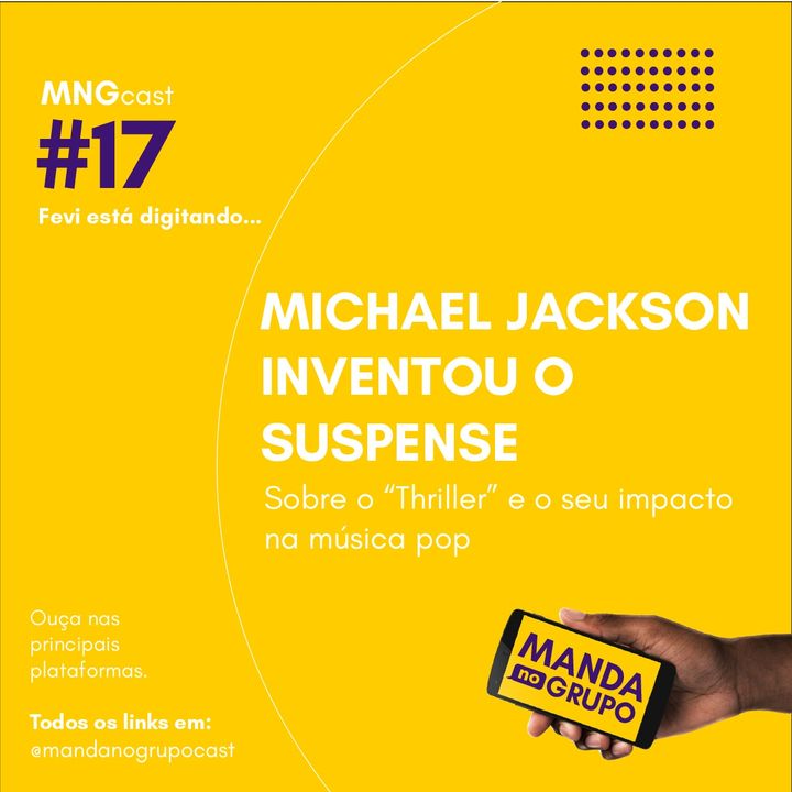 #17 - Fevi está digitando... Michael Jackson inventou o suspense