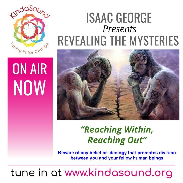 Reaching Within, Reaching Out | Revealing the Mysteries with Isaac George
