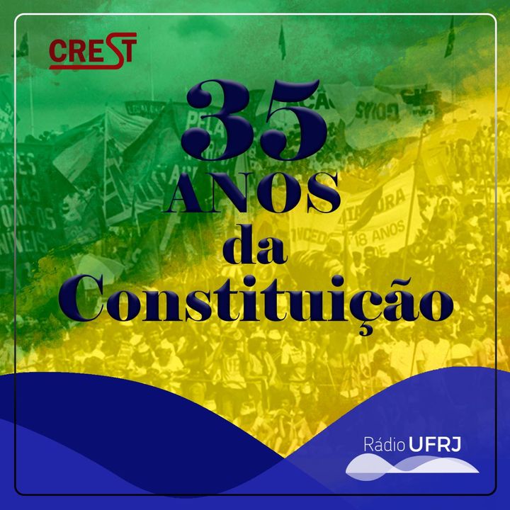 Rádio UFRJ | 35 anos da Constituição
