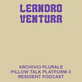 ARCHIVIO PLURALE Leandro Ventura