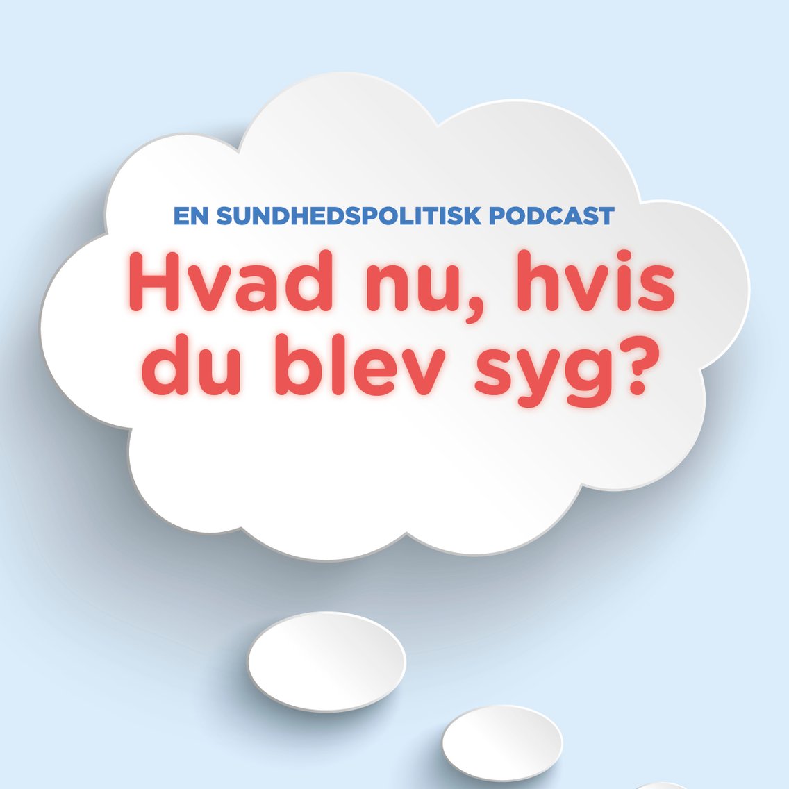 Hvad nu, hvis du blev syg? - Cover Image