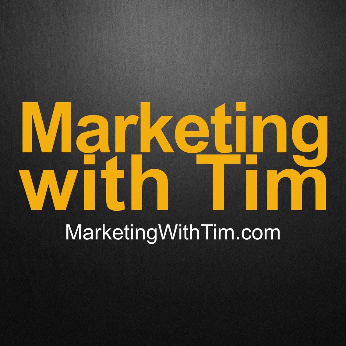 Marketing With Tim - Cover Image