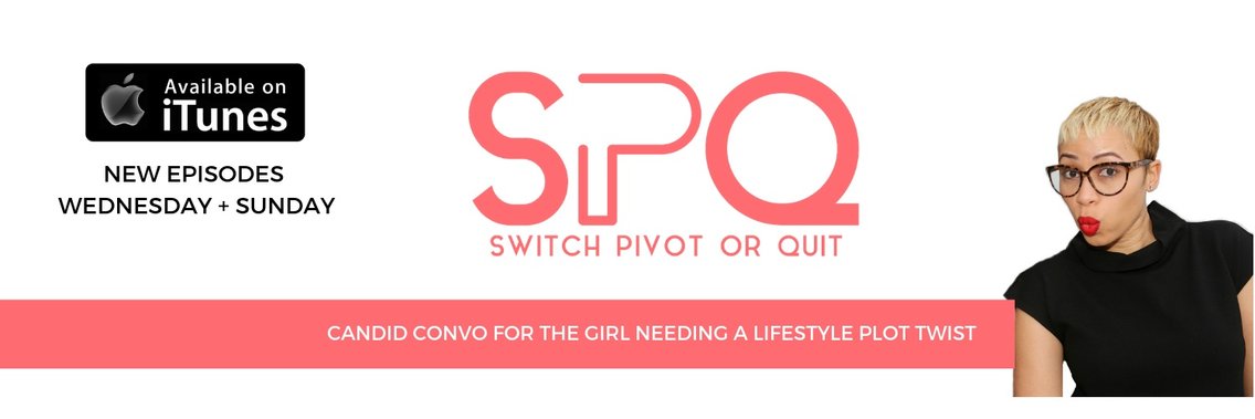 Switch, Pivot or Quit - Cover Image