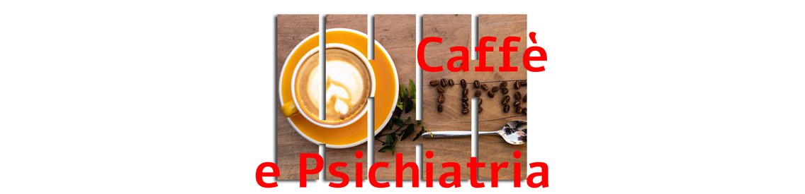 CAFFE' & PSICHIATRIA - Cover Image