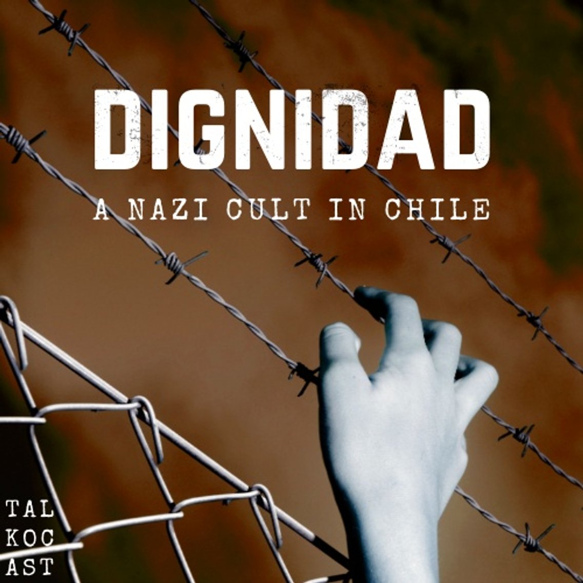 Dignidad: A Nazi Cult in Chile - Cover Image