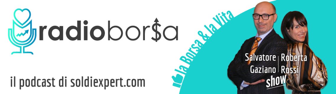 RadioBorsa - La tua guida controcorrente per investire bene nella Borsa e nella Vita - Cover Image