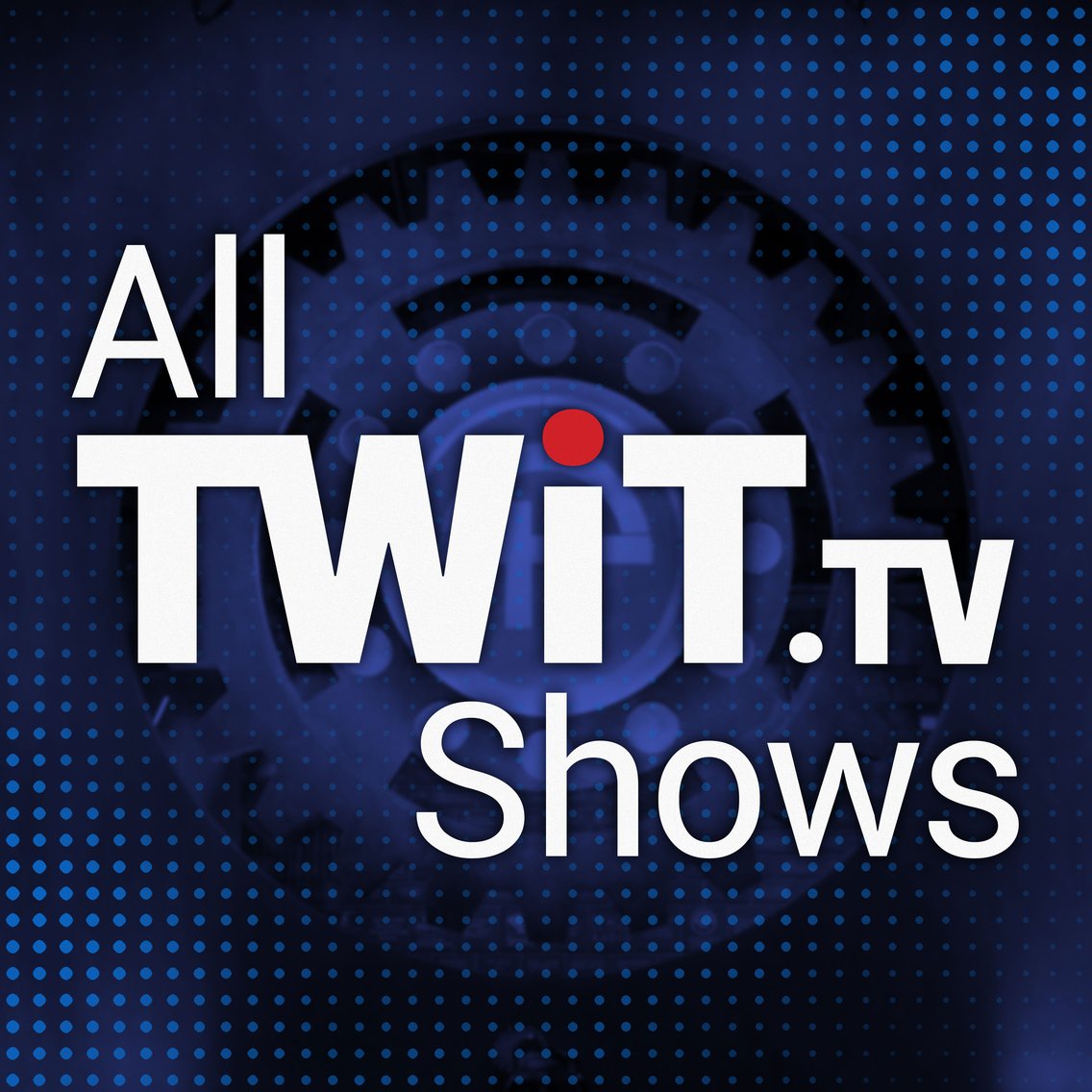 All TWiT.tv Shows - Cover Image