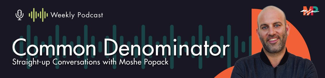 Common Denominator: Straight-up Conversations with Moshe Popack - Cover Image