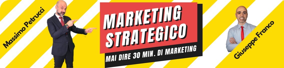 Mai dire 30 min. di Marketing! (Marketing Strategico) - Cover Image