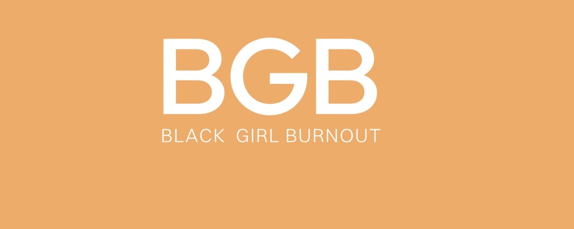 Black Girl Burnout - Cover Image