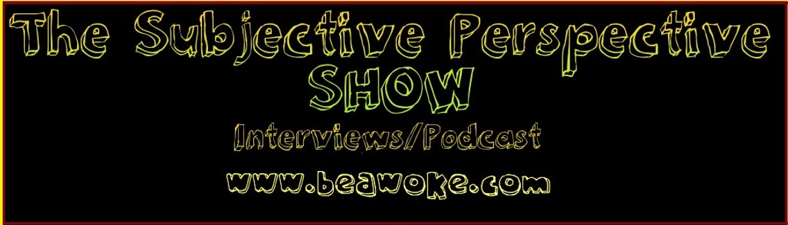 The Subjective Perspective Show - Cover Image