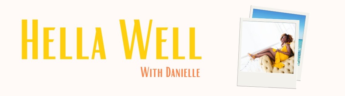 Hella Well With Danielle - Cover Image