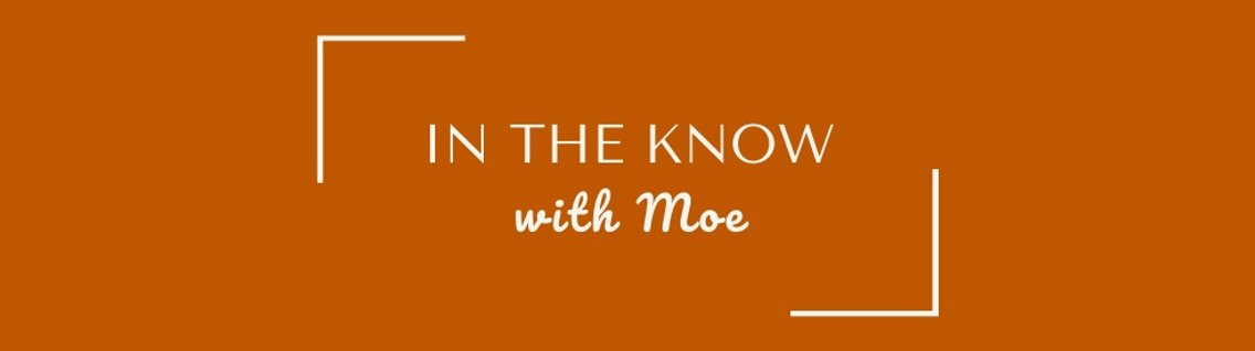 In the Know with Moe - Cover Image