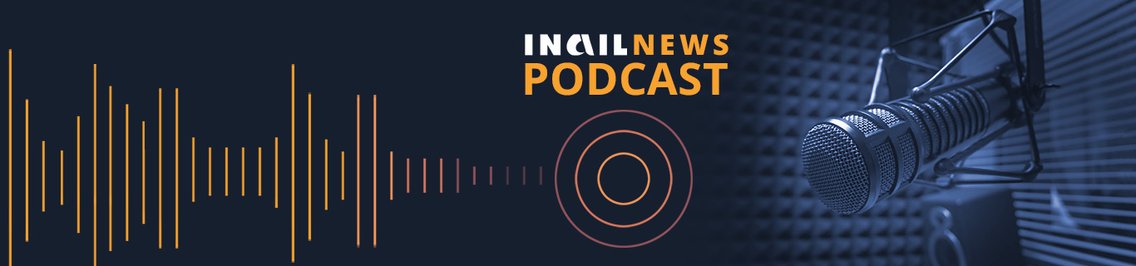 Inail news podcast - Le notizie più rilevanti della settimana - Cover Image