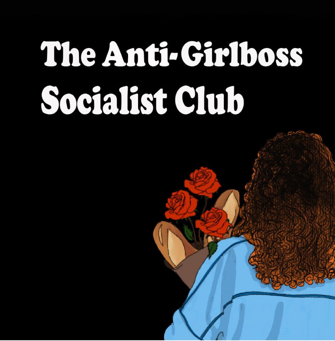 The Anti-Girlboss Socialist Club - Cover Image
