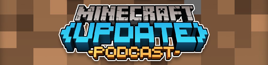 The Minecraft Update Podcast - Cover Image