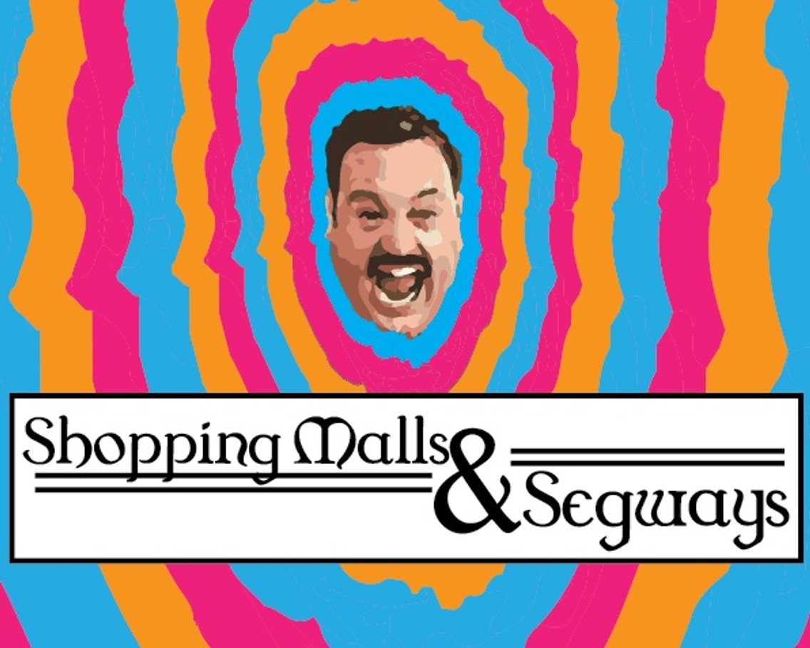Shopping Malls and Segways - Cover Image