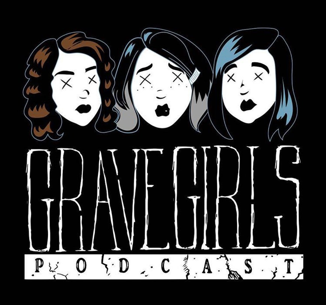 Grave Girls Podcast - Cover Image
