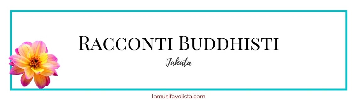 RACCONTI BUDDHISTI - Jakata - - immagine di copertina
