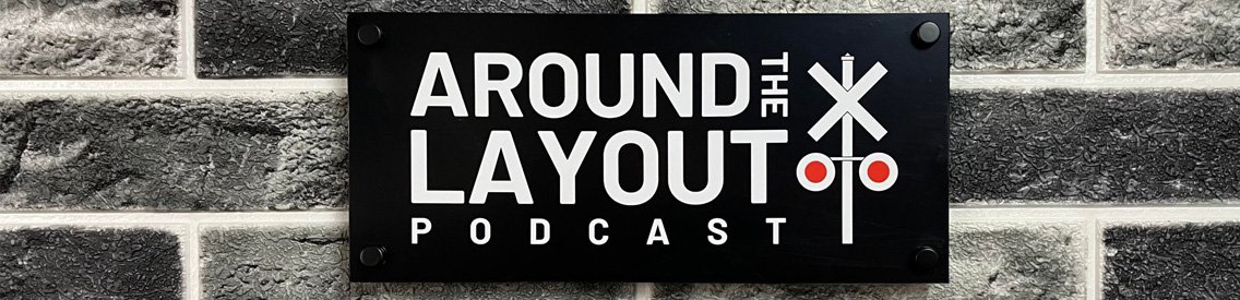 Around The Layout; A Model Railroad Podcast - Cover Image