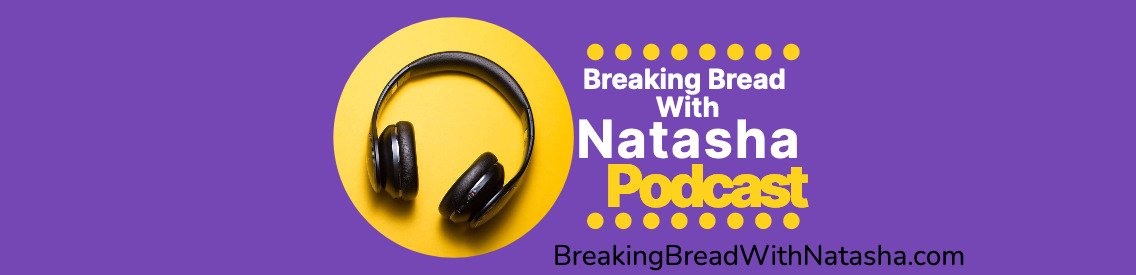 Breaking Bread With Natasha - Cover Image