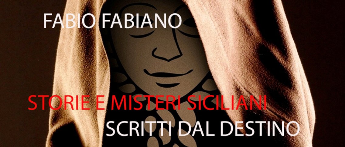 STORIE  E MISTERI SICILIANI SCRITTI DAL DESTINO - Cover Image