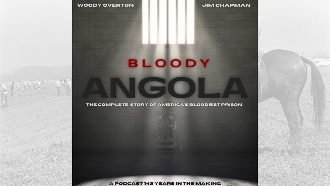 Bloody Angola A Prison Podcast - Cover Image