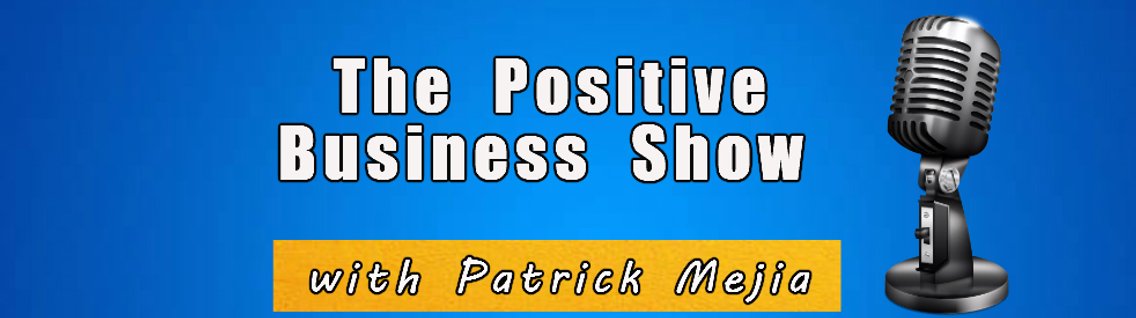 The Positive Business Show - Cover Image