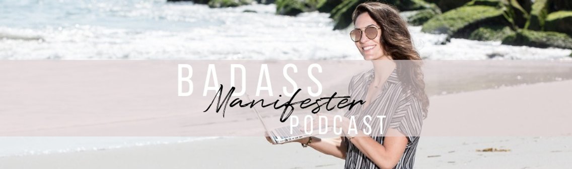 Badass Manifester Podcast - Cover Image