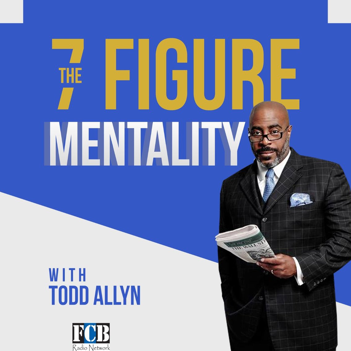 The 7 Figure Mentality with Todd Allyn - immagine di copertina
