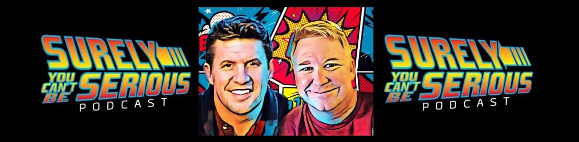 Surely You Can't Be Serious Podcast - Cover Image