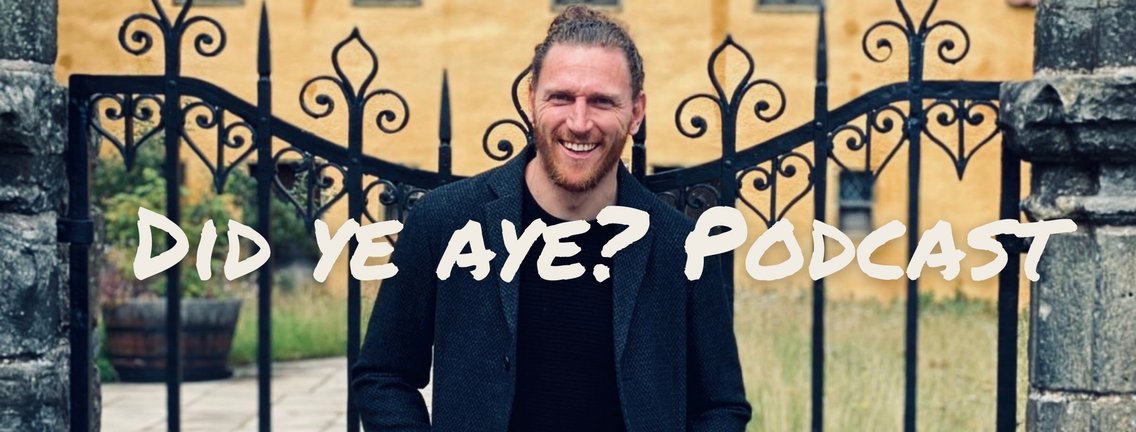 Did Ye Aye? Podcast - Cover Image