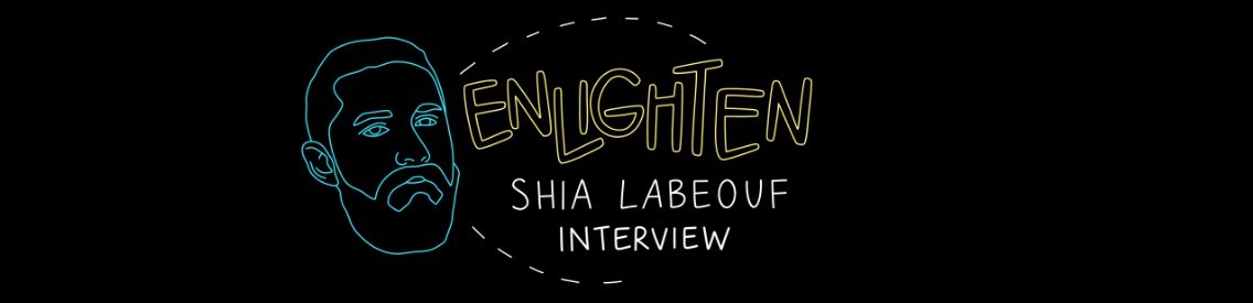 Shia LaBeouf : the unheard voice of his soul - imagen de portada
