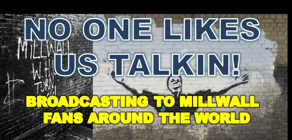 Millwall No One Likes Us Talkin Show - Cover Image